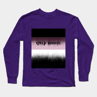 Dark music Long Sleeve T-Shirt